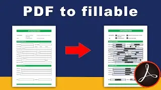 How to convert a pdf to a fillable form in Adobe Acrobat pro 2017