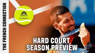 Hard court season preview + Olympics recap | The French Connection | NBC Sports (FULL EPISODE)