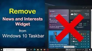 Remove News and Interests Widget from Windows 10 Taskbar