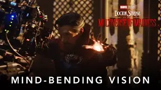 Marvel Studios Doctor Strange in the Multiverse of Madness | A Mind-Bending Vision Featurette