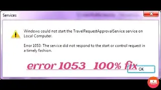 error 1053 the service did not respond to the start or control request in a timely fashion 100% fix