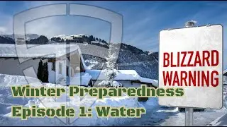 Winter Preparedness Episode 1: Water