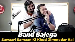 Band Bajega | Kya bhaiya ka samaan wapas milega 🤣🤣? | Rj Nalwa Rj Rohan