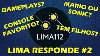 GAMEPLAYS NO CANAL? QUAL O CONSOLE MAIS DIFÍCIL DE MEXER? - LIMA RESPONDE #2