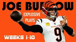 Joe Burrow Explosive Plays: All-22 Film - 2024 Cincinnati Bengals | Weeks 1-10