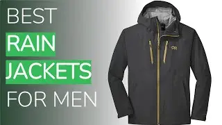 🌵4 Best Rain Jackets For Men 2021