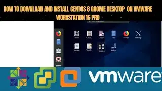 How To Download and Install CentOS 8 gnome desktop  on VMWare Workstation 16 Pro