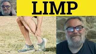 🔵 Limp Meaning - Limp Examples - Limp Definition - CAE Vocabulary - Limp