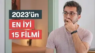 BU YIL İZLEDİĞİM EN İYİ 15 FİLM - KAÇINI İZLEDİN?