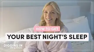 Sleep Hacks: Top Tips for Getting Your Best Night’s Sleep Ever | Digging In with Dr. Kellyann