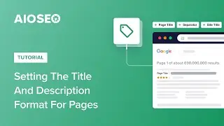 Setting The Title and Description Format For Pages