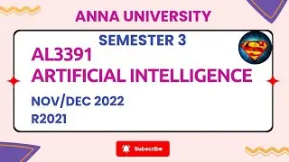 AL3391 Artificial Intelligence Nov/Dec 2022