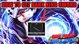 One Fruit Simulator - How to get Dark King Sword