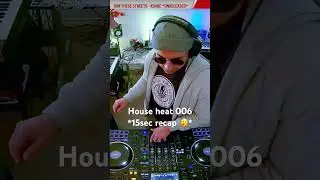 House heat EP006 out now! Recapping an hour mix into 15 secs lol #dj #pioneerdj #housemusic #mix