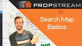 Propstream Tutorial: Search Map Basics