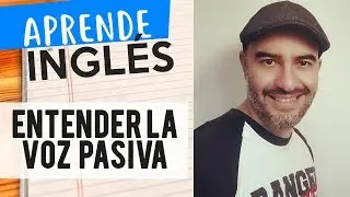 Cómo entender la Voz pasiva en Inglés  FÁCILMENTE / Alejo Lopera