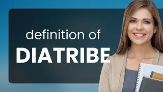 Diatribe — meaning of DIATRIBE