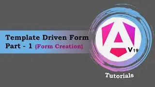 #16 - Angular 19 Tutorials | Template Driven Form |setValue() & patchValue() | reset() & resetForm()