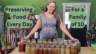 Six Days of Canning, Freezing, & Drying Food the Easy Way ~ #everybitcountschallenge