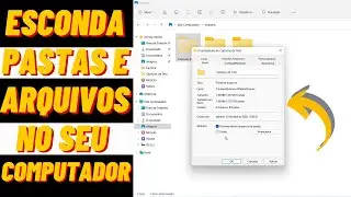 COMO OCULTAR E DESOCULTAR ARQUIVOS E PASTAS NO SISTEMA WINDOWS 11