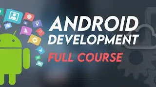 Android Development Tutorial for Beginners  - Full Course