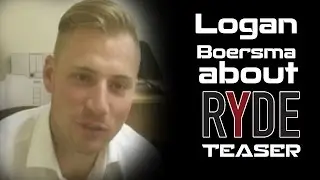 Logan Boersma about Ryde Movie Teaser