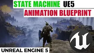 Animation blueprint state machine in unreal engine 5