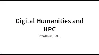 Digital Humanities and HPC