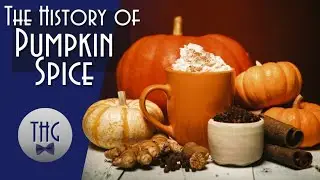 Pumpkin Spice and the Modern World