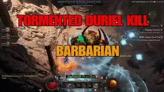 Diablo IV Season 4 Tormented Duriel Kill Bash Barbarian