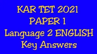 KAR TET 2021 | PAPER 1 | ENGLISH 2nd Language | Key Answers