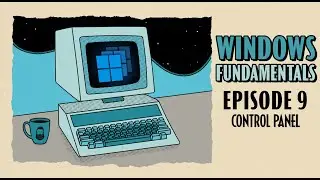 Introduction to Control Panel In Windows // Windows Fundamentals // EP 9