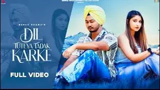 New Punjabi Songs 2022 | Dil Tuteya Tadak Karke | Harzy Dhamu | Latest Punjabi Songs 2022