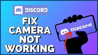 How To Fix Discord Camera Not Working Issue 2023?