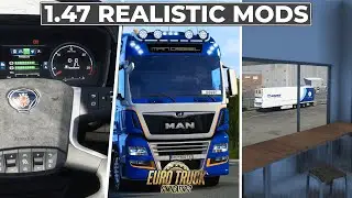 Top 10 Realistic Mods For ETS2 1.47