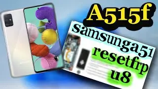 reset frt a515f u8 || samsung a51 reset frp