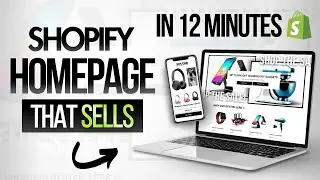 CREATE A SHOPIFY HOMEPAGE That SELLS | Optimization, Navigation Links & More