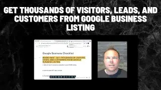 GET THOUSANDS OF VISITORS, LEADS, AND CUSTOMERS FROM GOOGLE BUSINESS LISTING