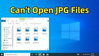 How to Fix JPG Files Not Opening in Windows 10/11 | Can’t Open JPG Files in Windows 10