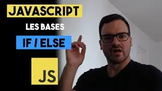 JAVASCRIPT : CONDITIONS (IF ELSE IF)