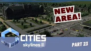 Cities Skylines 2 Gameplay | Let's Start A New Neighborhood! | Part 23