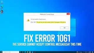 Error 1061, The Service Cannot Accept Control Messages at This Time FIX