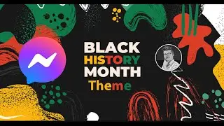 How to Activate Black History Month Theme on Messenger