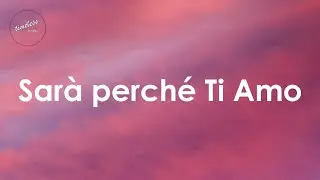 Ricchi E Poveri - Sarà Perché Ti Amo (Lyrics)