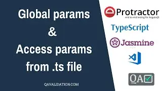 Protractor global params and access params from a ts file