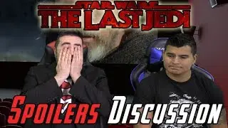 Star Wars: Last Jedi Spoilers Discussion