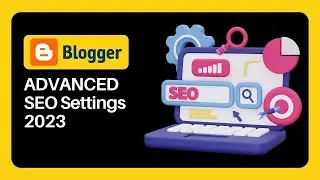 Blogger ADVANCED SEO Settings 2023| Robots.txt & Search Description| SEO Settings For Blogspot