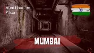 🇮🇳 Mumbai's Most Haunted Place at Midnight