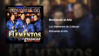 Brincando el Año - Los Elementos De Culiacan (2015)