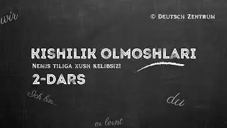 2. Ikkinchi dars | Nemis tilida kishilik olmoshlari